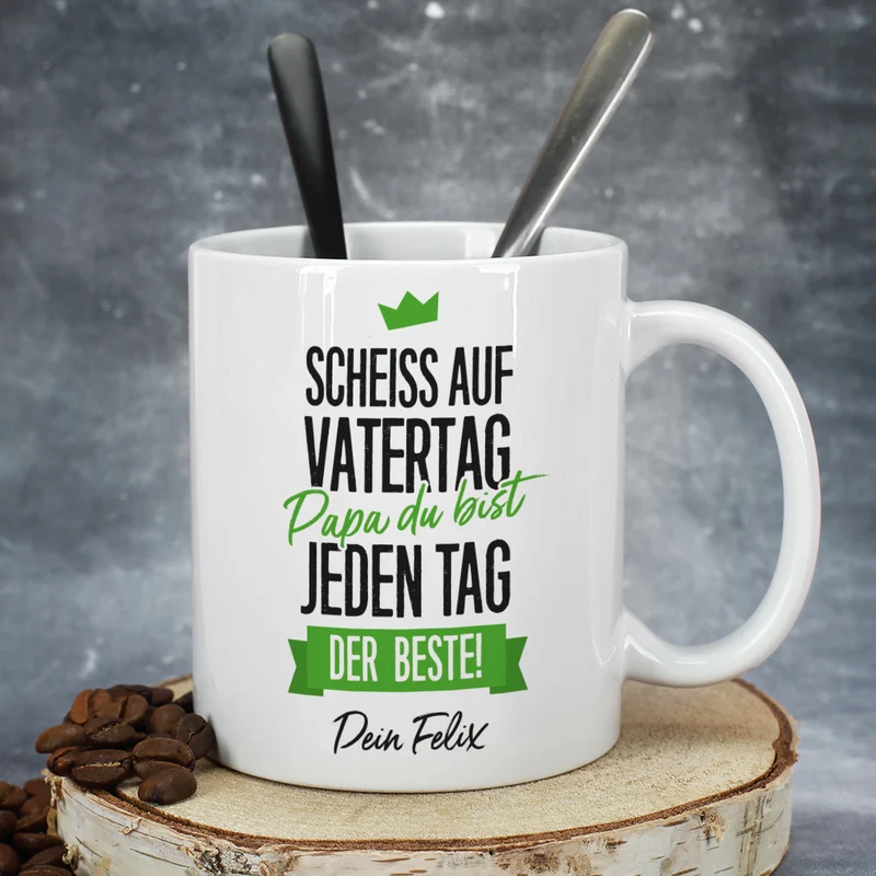 Tasse zum Vatertag - Du bist jeden Tag der Beste! mit Wunschtext