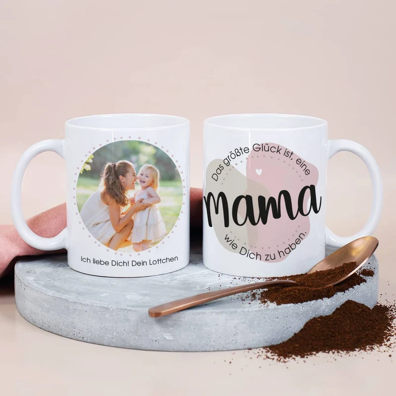 Das größte Glück ist, eine Mama wie Dich zu haben. - Fototasse zum Muttertag