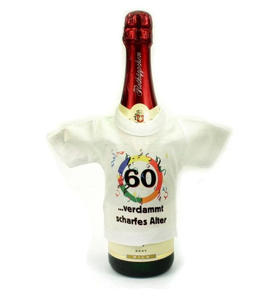 Mini T-Shirt für Flaschen: 60 - verdammt scharfes Alter!