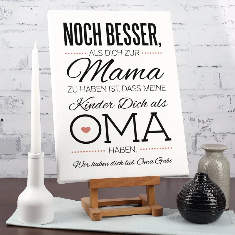 Leinwand für Oma's zum Muttertag 30 x 40 cm mit tollem Spruch