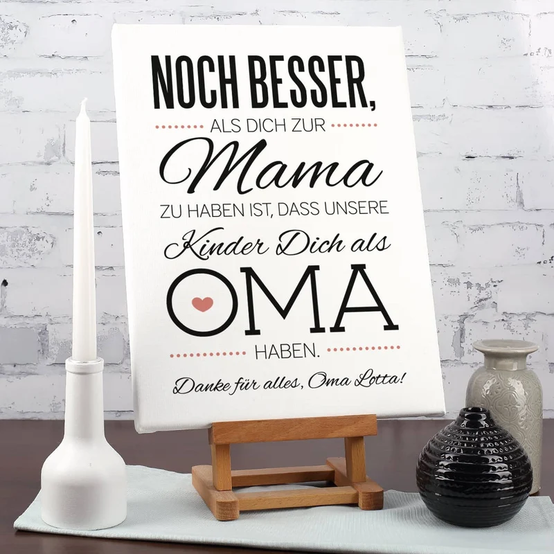 Leinwand für Oma's zum Muttertag 30 x 40 cm mit tollem Spruch