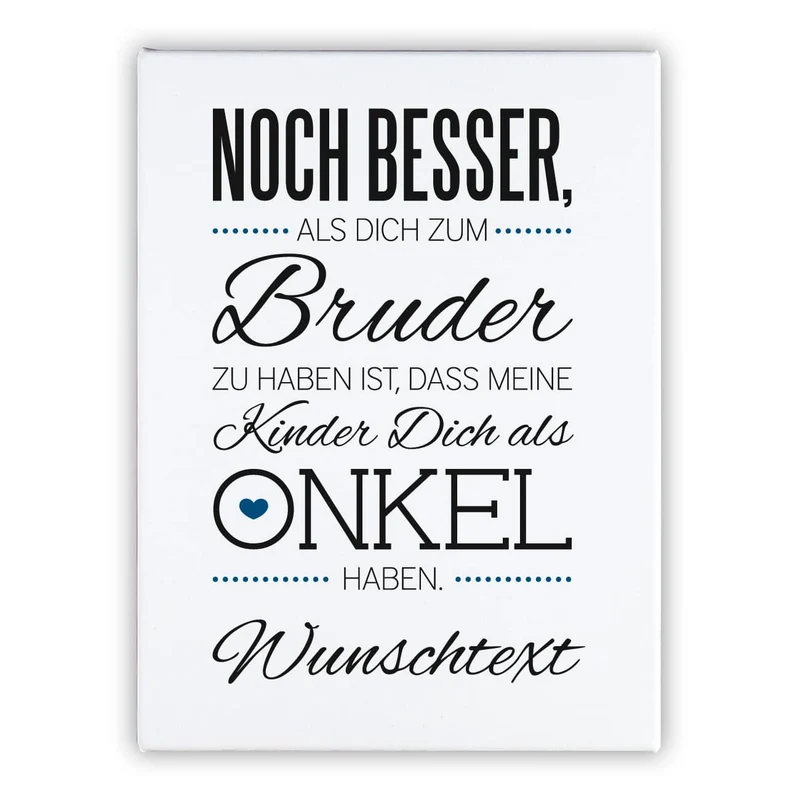 Persönliche Leinwand 30 x 40 cm für den Onkel mit tollem Spruch und Ihrer Widmung