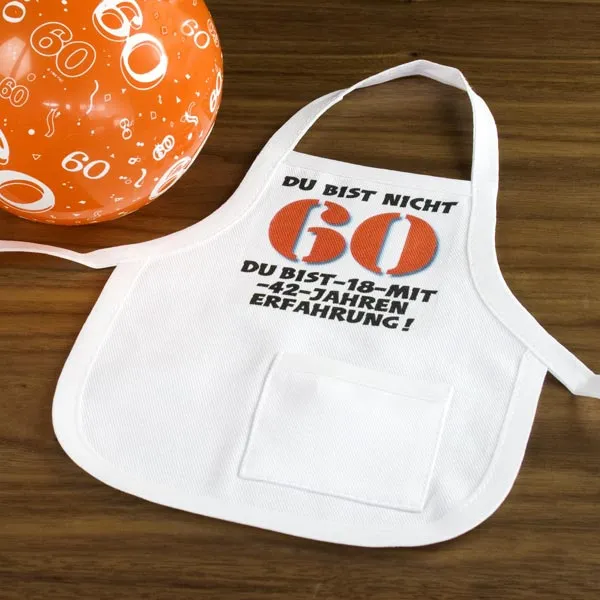 Mini Schürze Du bist nicht 60