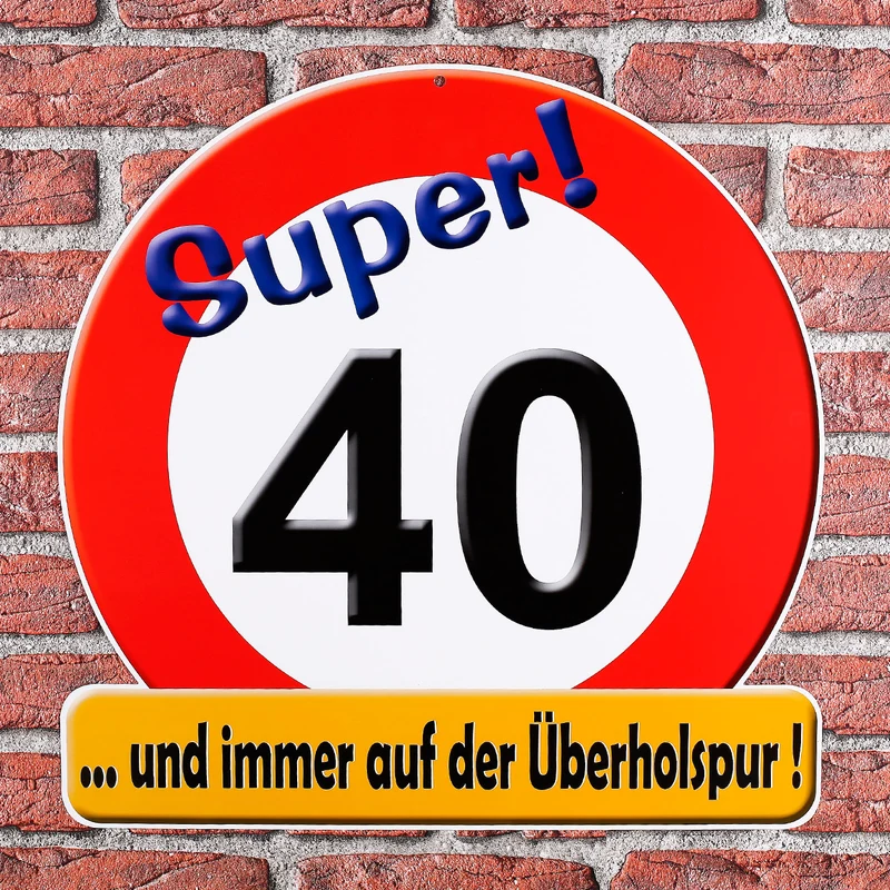 Riesiges Schild Super 40!