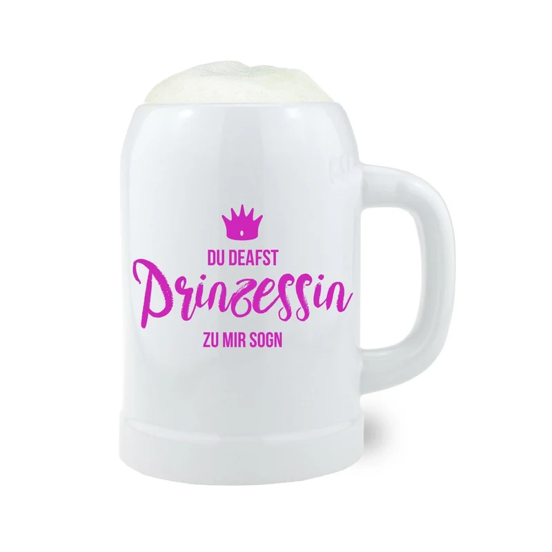 Bierkrug "Du dearfst Prinzessin zu mir sogn"