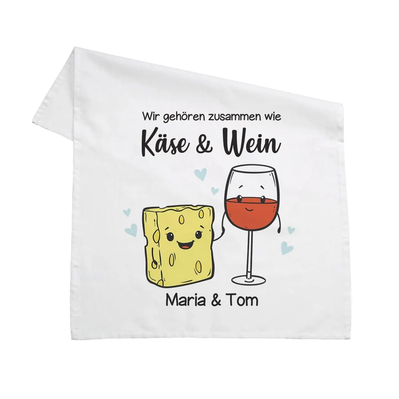 Wir gehören zusammen wie Käse & Wein - Geschirrtuch mit Ihren Wunschnamen