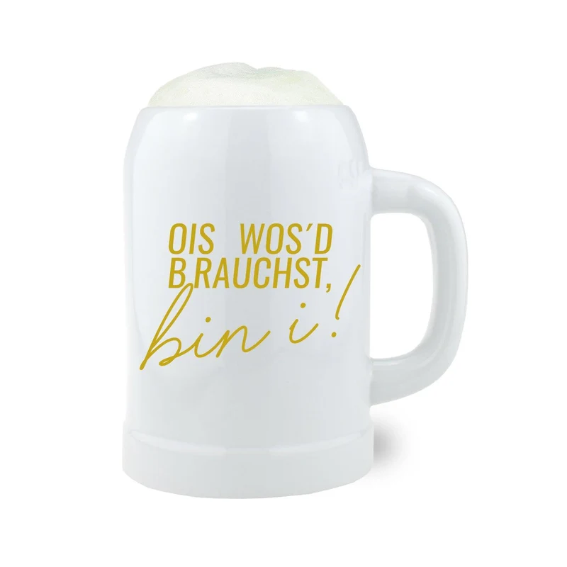 Bierkrug "Ois wos'd brauchst..."