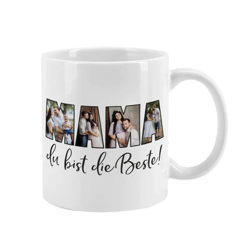 Fototasse - Mama du bist die Beste - mit 4 Bildern bedruckt