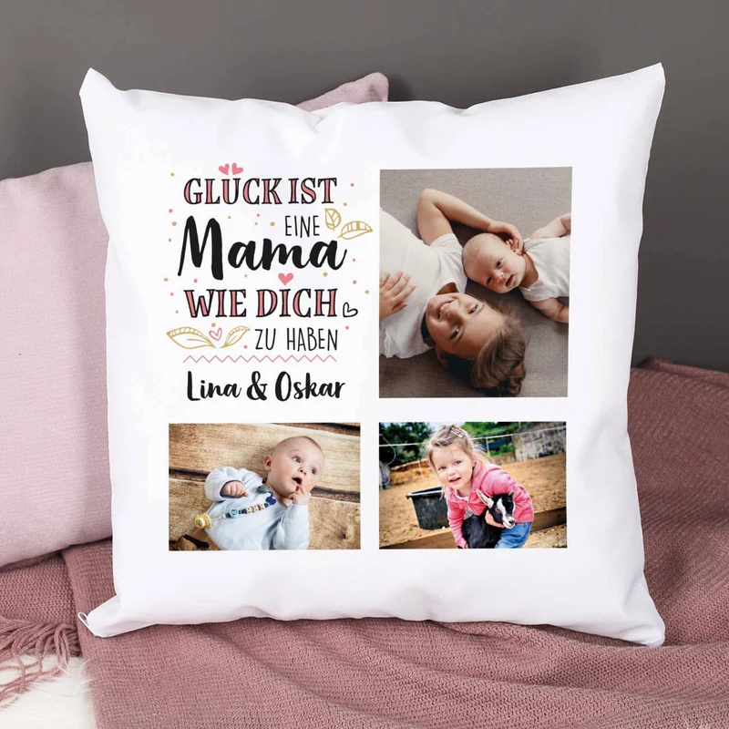 Glück ist, eine Mama wie dich zu haben - Kissen mit 3 Fotos und Wunschtext