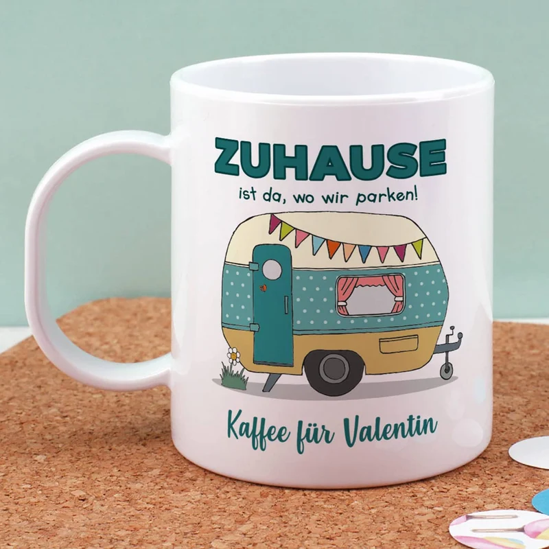 Zuhause ist da, wo wir parken - Campingtasse aus bruchfestem Kunststoff
