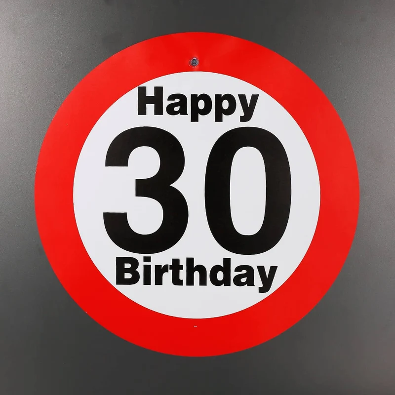 großes Verkehrsschild zum 30. Geburtstag
