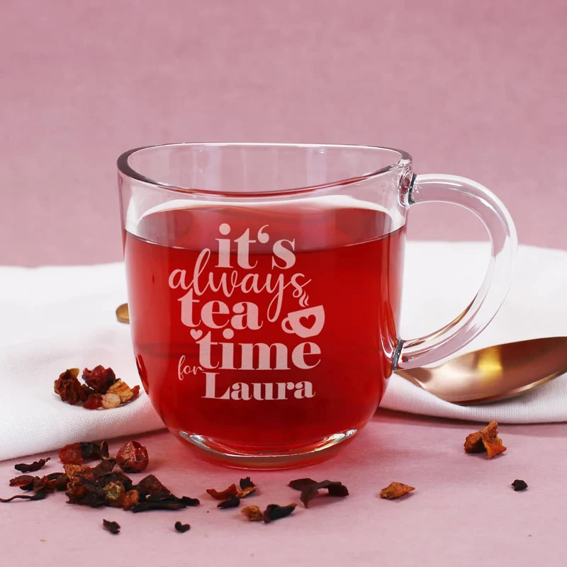 Teeglas - it's always tea time for - mit Namensgravur