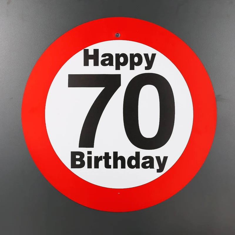 großes Verkehrsschild zum 70. Geburtstag