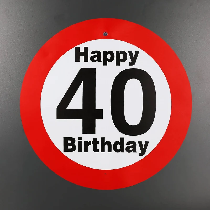 großes Verkehrsschild zum 40. Geburtstag