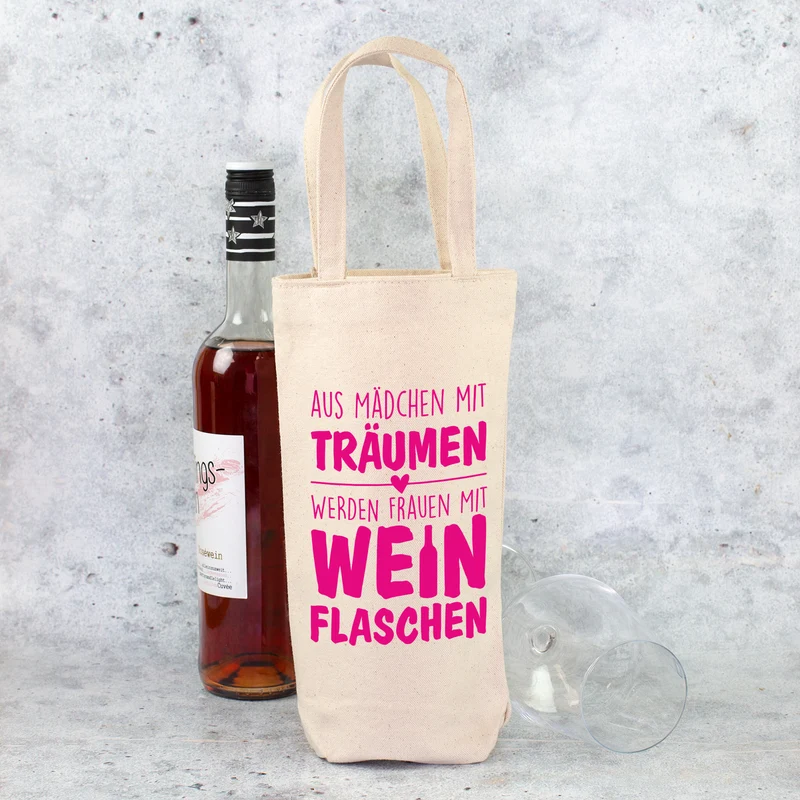 Lustige Flaschentasche für Frauen mit Spruch 'Aus Mädchen mit Träumen werden Frauen mit Weinflaschen'