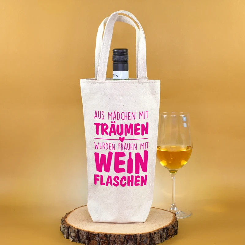 Lustige Flaschentasche für Frauen mit Spruch 'Aus Mädchen mit Träumen werden Frauen mit Weinflaschen'