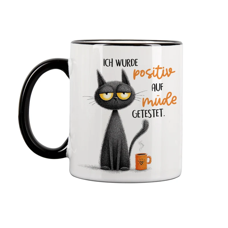 Tasse mit Spruch 'Positiv auf müde getestet' | Keramiktasse mit schwarzem Henkel & Rand
