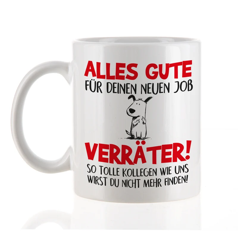 Lustige Tasse 'Alles Gute für deinen neuen Job, Verräter!' | Abschiedsgeschenk für Kollegen