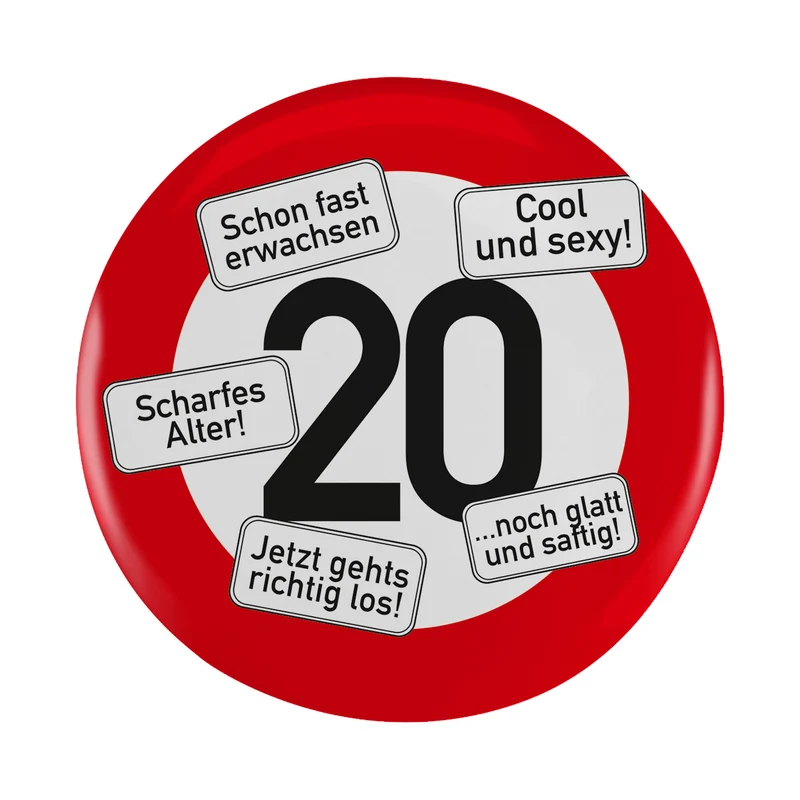Riesen Button Verkehrsschild 18 bis 100