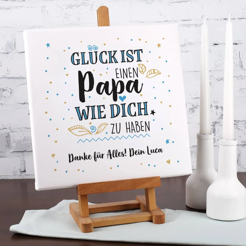 Glück ist, einen Papa wie dich zu haben - Leinwand 30x30cm