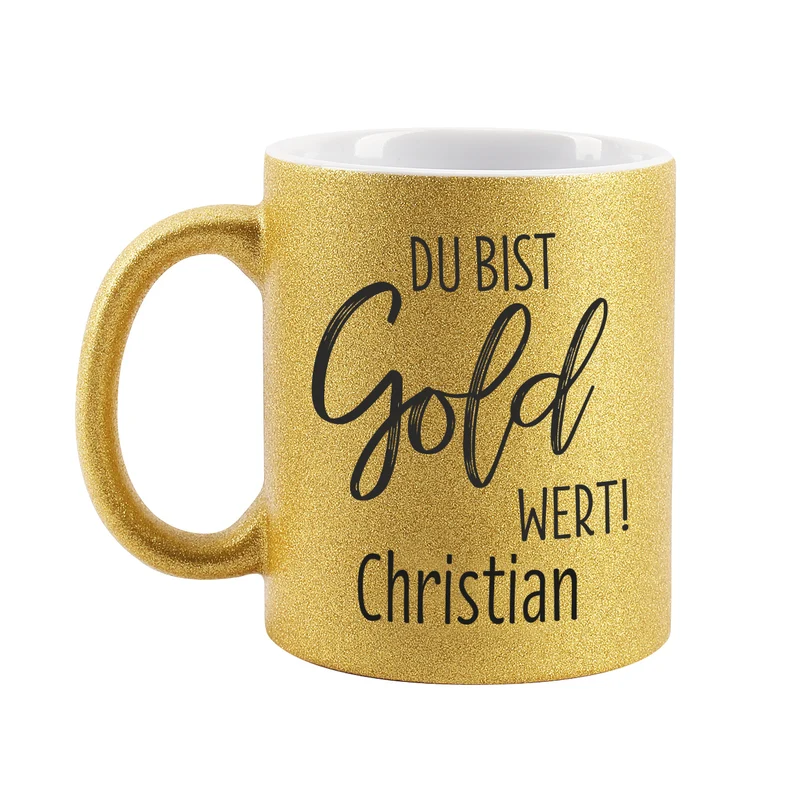 Goldtasse "Du bist Gold wert" mit Namen bedruckt