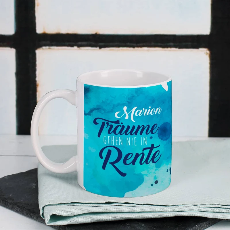 Tasse "Träume gehen nie in Rente" mit Name