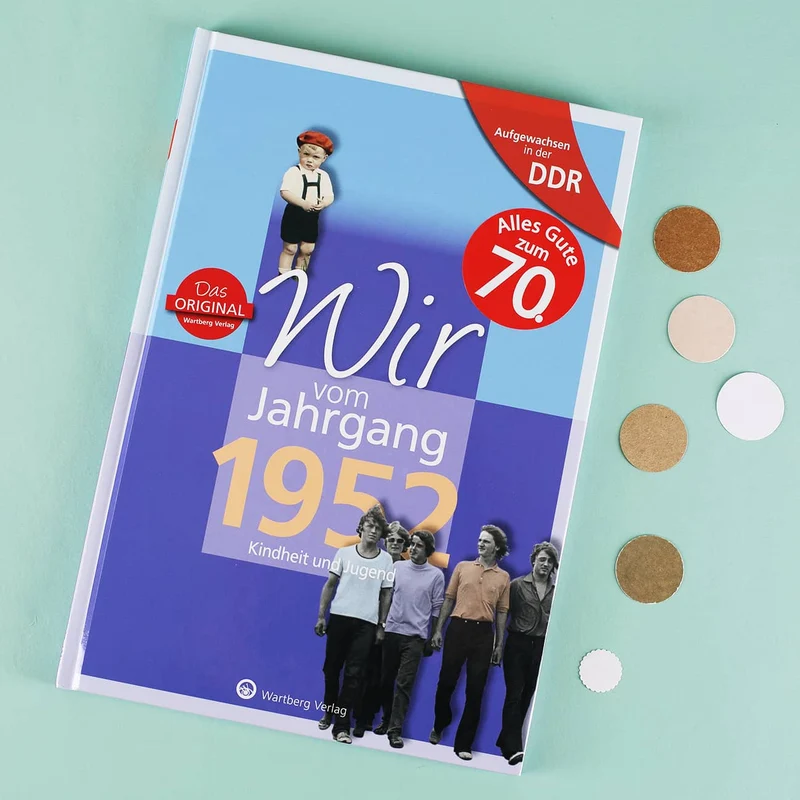 Aufgewachsen in der DDR - Wir vom Jahrgang 1952