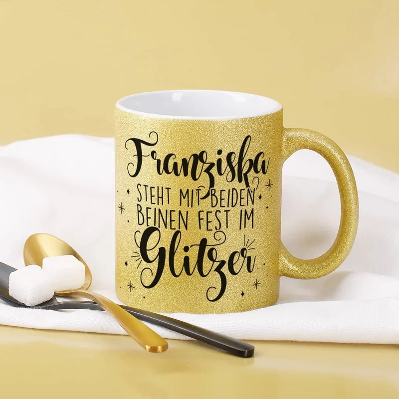 Glitzertasse mit Ihrem Wunschnamen und coolem Spruch