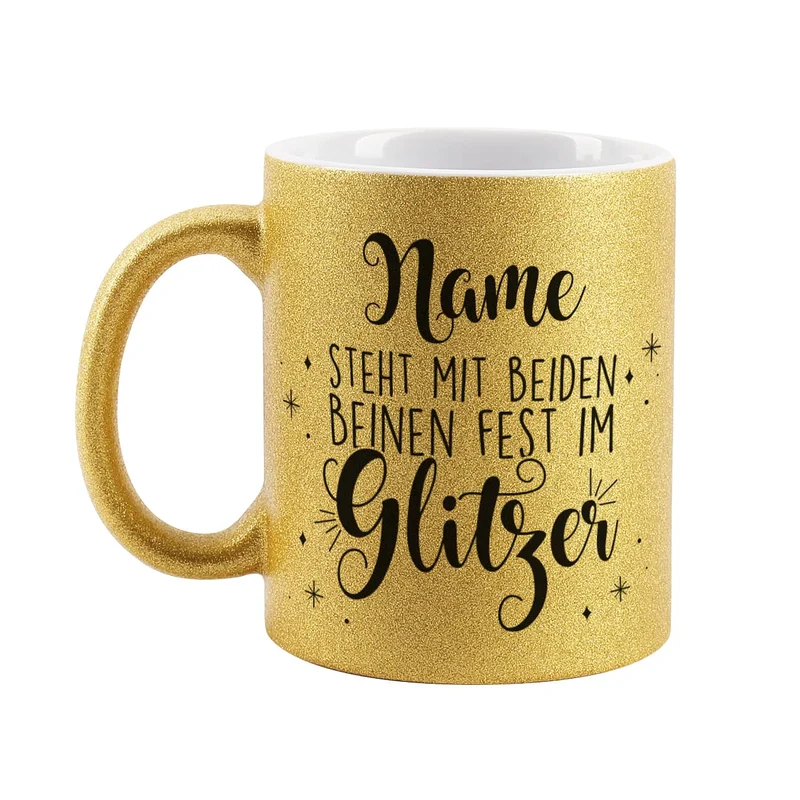 Glitzertasse mit Ihrem Wunschnamen und coolem Spruch